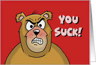 Adult Valentine With Cartoon Bear You Suck Thank You card
