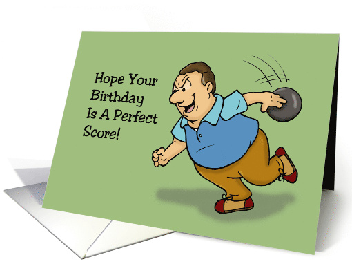 Humorous Bowling Theme Birthday Hope It's A Perfect Score card