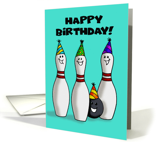 Humorous Bowling Theme Birthday With Three Pins And A Ball card