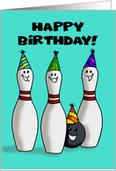 Humorous Bowling Theme Birthday With Three Pins And A Ball card