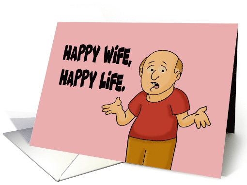 Humorous Anniversary Happy Wife Happy Life Nothing Rhymes... (1709142)