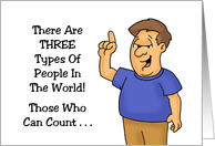 Humorous Hello There Are Three Types Of People In The World card