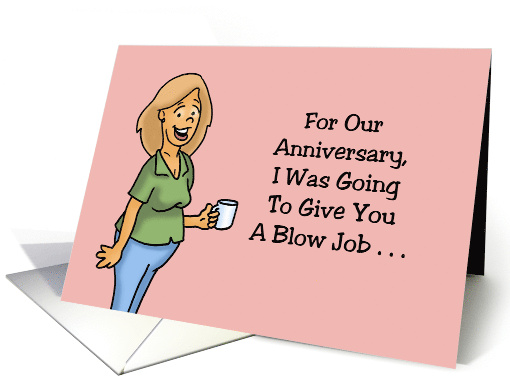 Humorous Adult Anniversary For Spouse I Was Going To Give... (1710640)