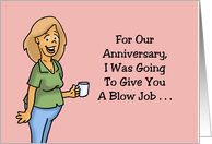 Humorous Adult Anniversary For Spouse I Was Going To Give You A Blow card