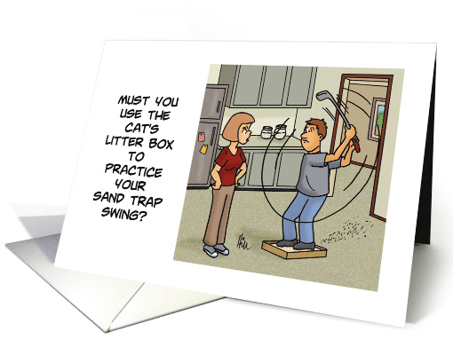 Humorous Birthday For Golfer Have To Use The Cat's Litter Box card
