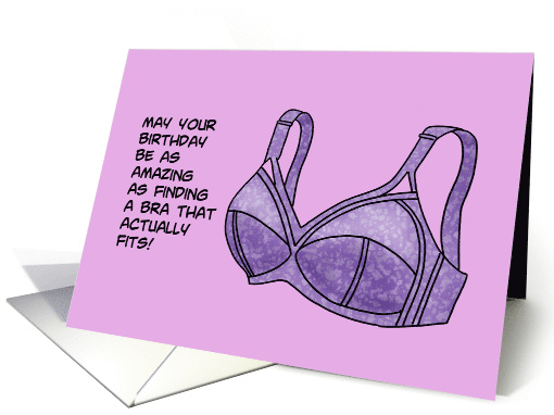 Humorous Birthday For Her BE As Amazing As Finding A Bra... (1710948)