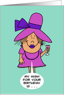 Humorous Birthday With Cartoon Woman My Wish For Your Birthday card