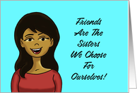 Friendship With Black Woman Friends Are The Sisters We Choose card