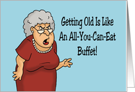 Humorous Getting Older Birthday Like An All You Can Eat Buffet card