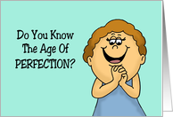 Humorous 60th Birthday Do You Know The Age Of Perfection Sixty card