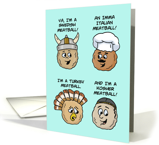 Humorous Blank With Four Meatballs Swedish Italian Turkey Kosher card