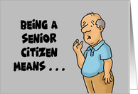 Humorous Getting Older Birthday Just Walking Around Wondering card