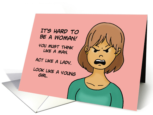 Humorous Friendship It's Hard To Be A Woman You Must Think Like A card
