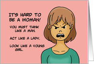 Humorous Friendship It’s Hard To Be A Woman You Must Think Like A card