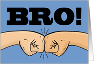 Humorous Brother Birthday With A Cartoon Fist Bump And Bro card