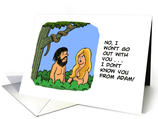 Humorous Blank Card Eve Says To Adam I Won't Go Out With You card