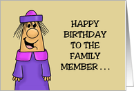 Humorous Family Birthday To The Family Member I Am Least Ashamed card