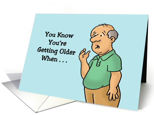 Humorous Birthday You Know You're Getting Old When You Lose Count card
