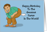 Humorous Father Birthday To The Greatest Farter In The World card