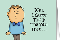 Humorous Sister Birthday Well I Guess This Is The Year You Start card
