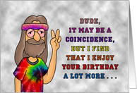 Adult Birthday Cartoon Hippie I Enjoy It More Now Marijuana’s Legal card