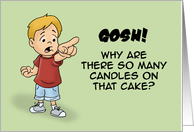 Humorous Birthday With Character Pointing Why Are There So Many card