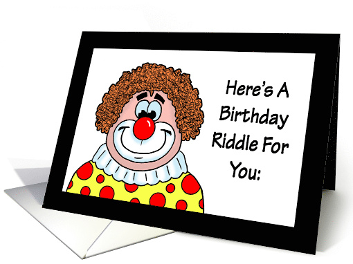Humorous Birthday With Clown A Birthday Riddle Do Clown Farts card
