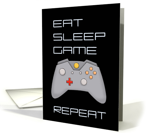 Humorous Birthday With Gaming Controller Eat Sleep Game Repeat card