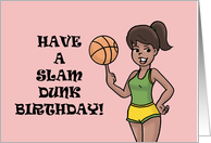 Girl Birthday With Black Basketball Player Have A Slam Dunk Birthday card