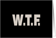 Humorous 50th Birthday WTF Who Turned Fifty card