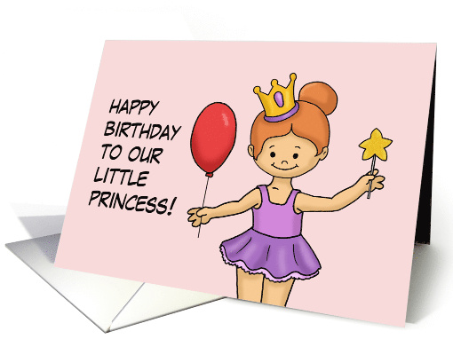 Birthday For Girl With Cartoon Princess To Our Little Princess card