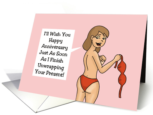 Humorous Adult Anniversary For Spouse Finish Unwrapping Your Gift card