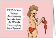 Humorous Adult Anniversary For Spouse Finish Unwrapping Your Gift card