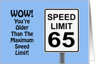 Humorous 66th Birthday You’re Older Than The Maximum Speed Limit card