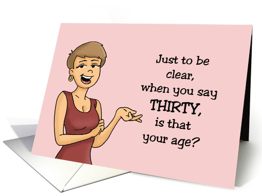 Adult 30th Birthday Is That Your Age Or The Number Of Men... (1729544)