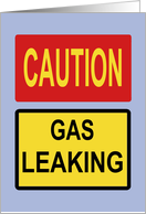 Humorous Birthday Caution Gas Leak Guess You’ll Need This Sign Now card