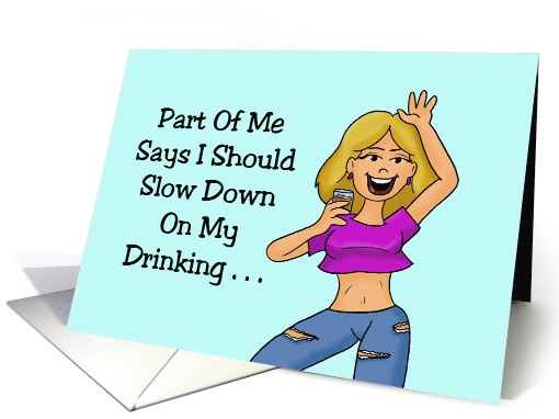 Humorous Adult Invitation Part Of Me Says I Should Slow Down card