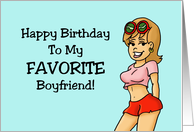 Boyfriend Birthday To My Favorite Boyfriend I Meant Only Boyfriend card