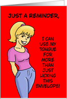 Humorous Adult Romance I Can Use My Tongue For More Than Just card