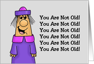Humorous Birthday You Are Not Old Okay Maybe A Bit Oldish card