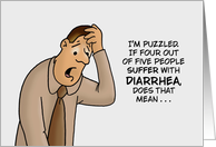 Humorous Friendship If 4 Out Of 5 People Suffer From Diarrhea card