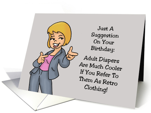 Humorous Getting Older Birthday Refer To Adult Diapers As Retro card