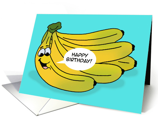 Humorous Birthday With Bananas Happy Birthday From The... (1732212)