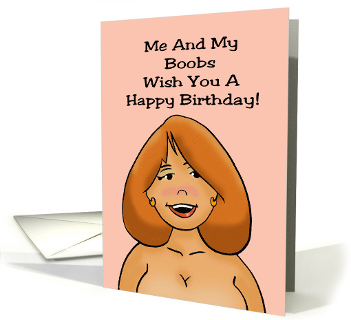 Humorous Adult Birthday Me And My Boobs Wish You A Happy Birthday card