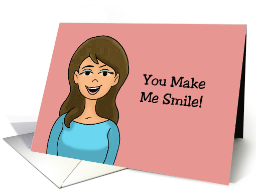 Spouse Anniversary You Make Me Smile Also Super Horny card (1732478)