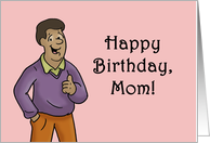 Mother’s Birthday Guess I Didn’t Send You To An Early Grave card