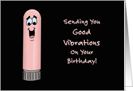 Funny Adult Birthday For Her With Cartoon Vibrator Sending You Good card