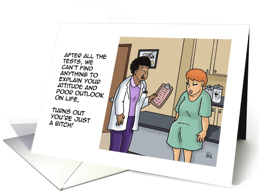 Funny Adult Blank Card For Her Turns Out You're Just A Bitch card