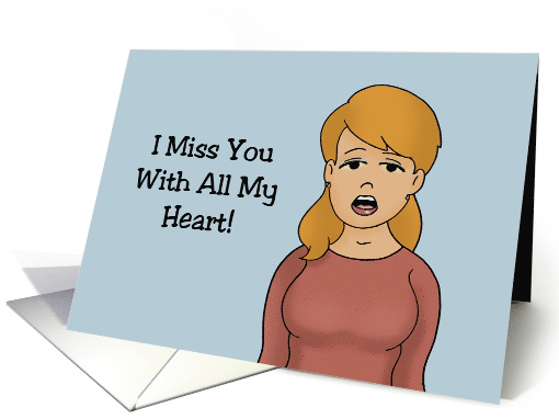 Adult Miss You I Miss You With All My Heart And Some... (1733616)