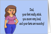 Humorous Father Birthday Dad Your Feet Really Stink And You Snore card